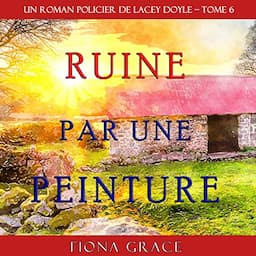 Ruine par une Peinture [Ruin by a Painting]