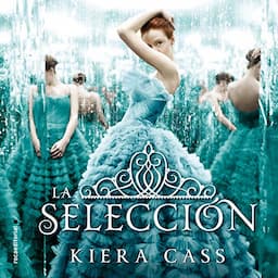 La selecci&oacute;n [The Selection]