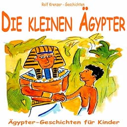 Die kleinen &Auml;gypter