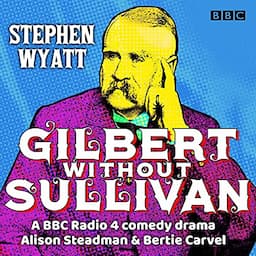 Gilbert Without Sullivan