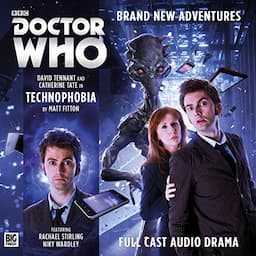 Doctor Who - The 10th Doctor Adventures - Technophobia