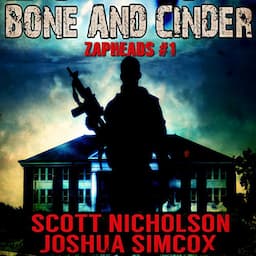 Bone and Cinder: A Post-Apocalyptic Thriller