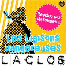 Les Liaisons dangereuses. Explication de texte