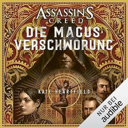 Assassin's Creed - Die Magus-Verschw&ouml;rung