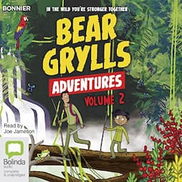 Bear Grylls Adventures: Volume 2