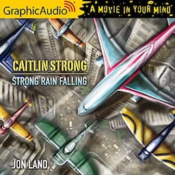 Strong Rain Falling [Dramatized Adaptation]