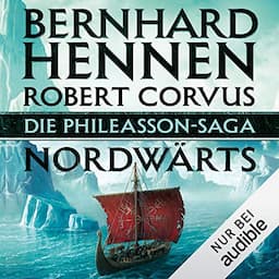 Die Phileasson-Saga - Nordw&auml;rts