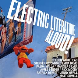 Electric Literature Aloud!