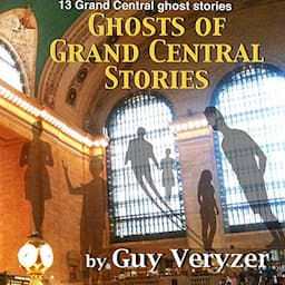 The Ghosts of Grand Central: Stories