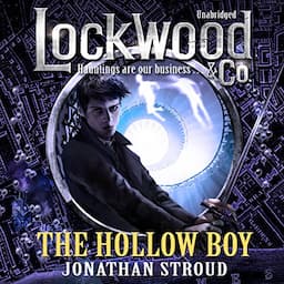 Lockwood &amp; Co: The Hollow Boy