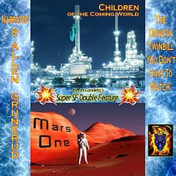 Super SF Double Feature: Children of the Coming World and Mars One