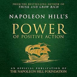 Napoleon Hill's Power of Positive Action