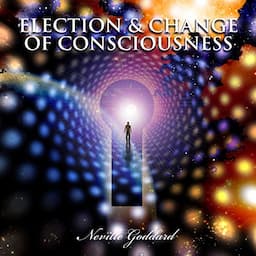 Election and Change of Consciousness