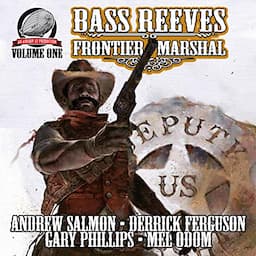 Bass Reeves Frontier Marshal, Volume 1