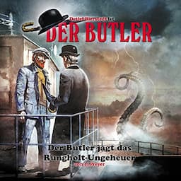 Der Butler jagt das Rungholt-Ungeheuer