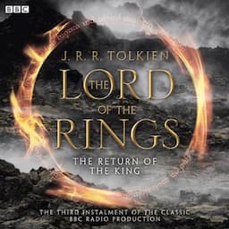 The Lord Of The Rings: The Return of the King (Dramatised)