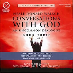 Conversations with God: An Uncommon Dialogue: Book 3, Volume 2