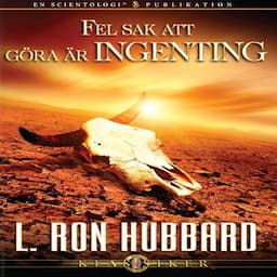 Fel Sak Att G&ouml;ra &Auml;r Ingenting [The Wrong Thing to Do Is Nothing]