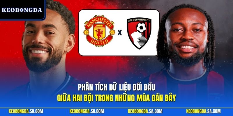 Phân tích dữ liệu đối đầu giữa hai đội trong những mùa gần đây